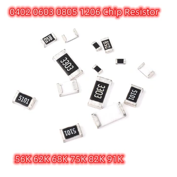 100vnt SMD 0402 0603 0805 1206 Chip Resistors 56K 62K 68K 75K 82K 91K Ohm 1% Tikslumas